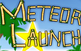 Meteor Launch