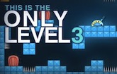 This Is The Only Level 3